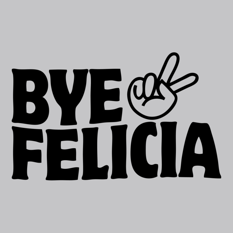 Bye Felicia Baby Bodysuit | Artistshot