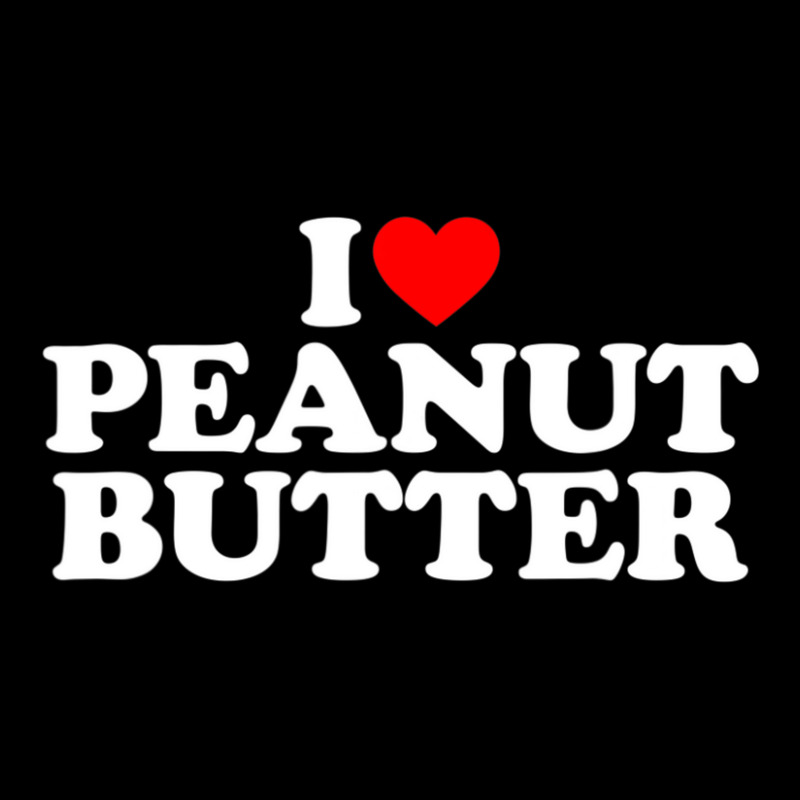 I Love Peanut Butter I Heart Peanut Butter Zipper Hoodie | Artistshot