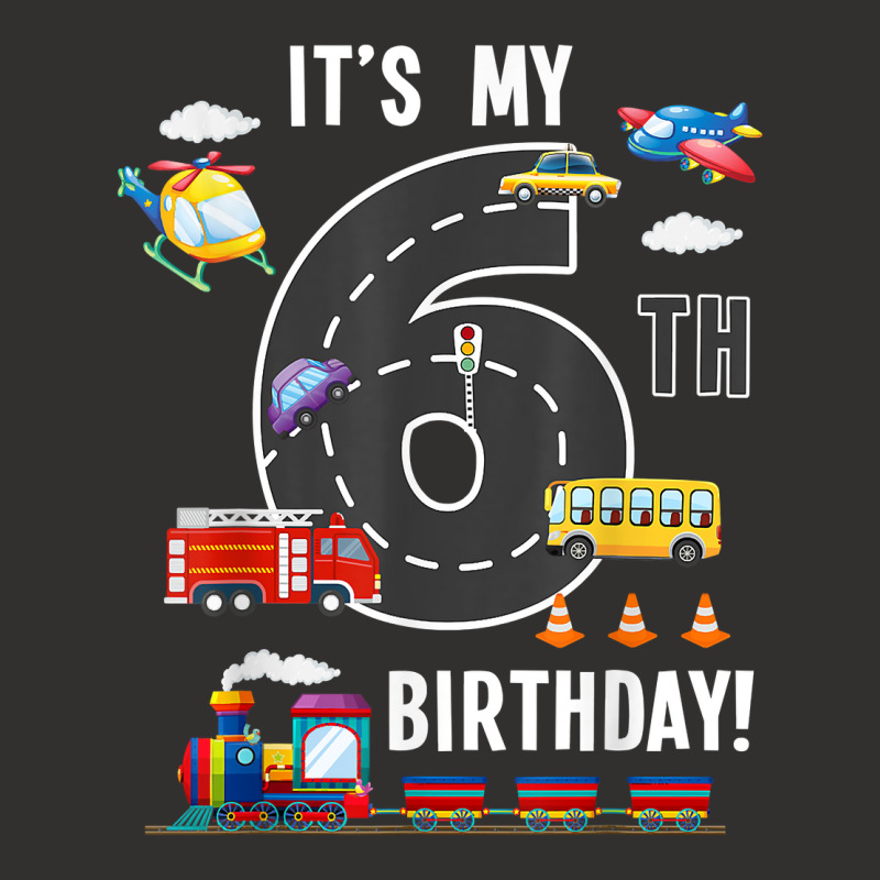 Its My 6th Birthday Boy 6 Bday Train Car Fire Truck Airplane T Shir Champion Hoodie | Artistshot