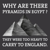 Why Are There Pyramids In Egypt They Were Too Heavy To Carry To Englan Ladies Curvy T-shirt | Artistshot