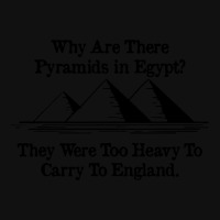 Why Are There Pyramids In Egypt They Were Too Heavy To Carry To Englan Portrait Canvas Print | Artistshot