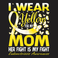 I Wear Yellow For My Mom Endometriosis Awareness T Shirt T-shirt | Artistshot