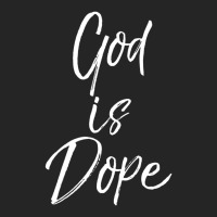 God Is Dope Cute Christian For Teens Unisex Hoodie | Artistshot