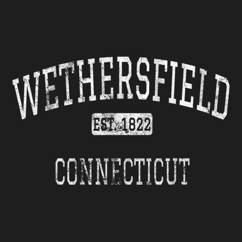 Wethersfield Connecticut Ct Vintage T Shirt Classic T-shirt by cm-arts | Artistshot