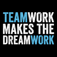 Team Work Makes The Dream Work  Teamwork T Shirt Long Sleeve Shirts | Artistshot