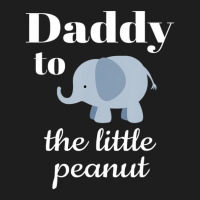 Matching Baby Shower Couples Elephant Daddy Peanut Classic T-shirt | Artistshot