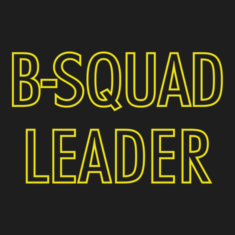 B-squad Leader Classic T-shirt by cm-arts | Artistshot