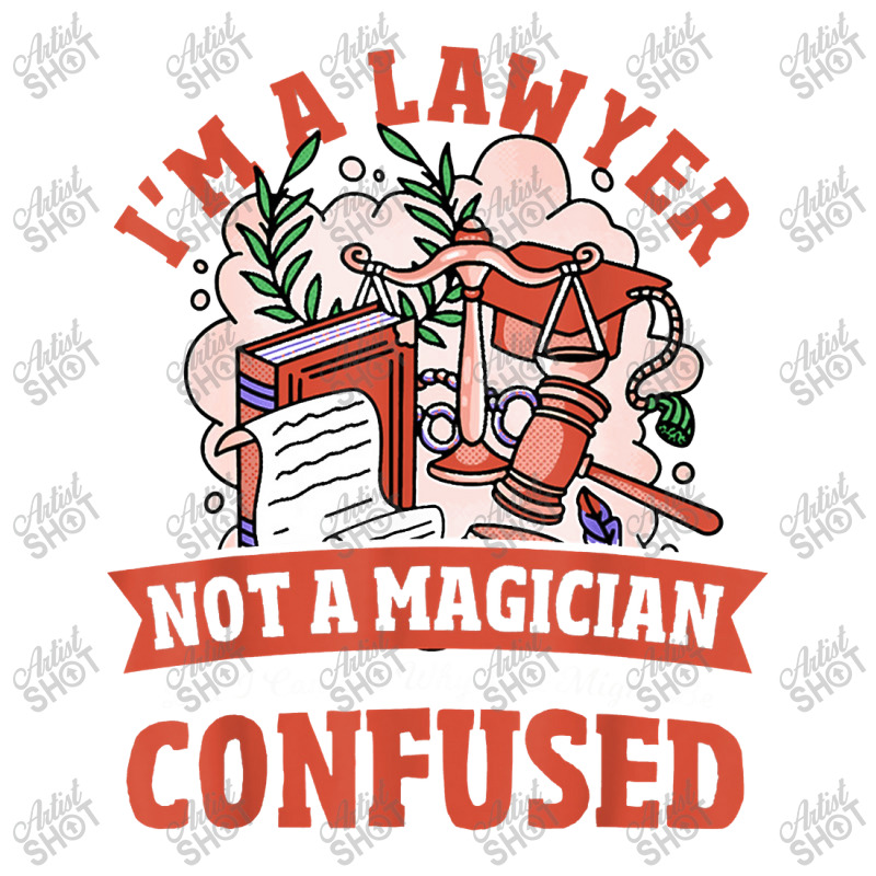 Lawyer Not A Magician Attorney Law Legal Advocate 3/4 Sleeve Shirt | Artistshot