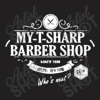 My T Sharp Barber Shop T-shirt | Artistshot