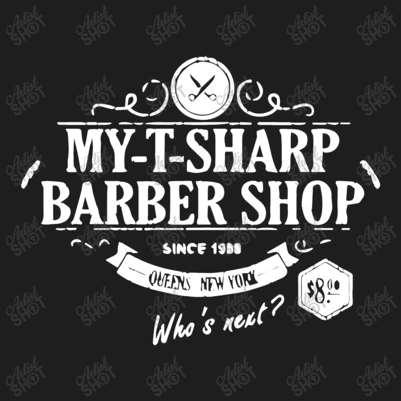 My T Sharp Barber Shop Classic T-shirt | Artistshot