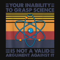 Your Inability To Grasp Science Is Not A Valid Argument T Shirt Scorecard Crop Tee | Artistshot