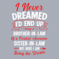 Being A Brotherinlaw Of A Freakin  Awesome Sisterinlaw Tank Dress | Artistshot