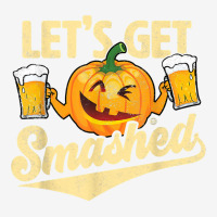 Lets Get Smashed Funny Pumpkin Beer Halloween T Shirt Adjustable Cap | Artistshot