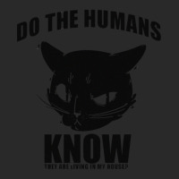 Do Human Know They Live In My House Printed Hat | Artistshot