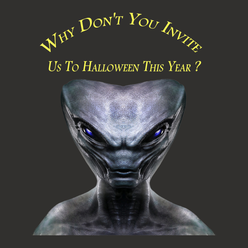 Why Don't You Invite Us, Alien Halloween T Shirt Champion Hoodie by judexynuk | Artistshot