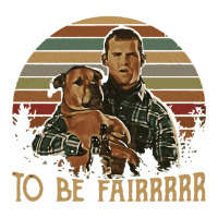 Letterkenny Tribute To Be Fair Ceramic Crewneck Sweatshirt | Artistshot