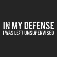 In My Defense I Was Left Unsupervised Cool Unisex Hoodie | Artistshot