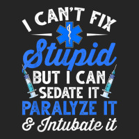 Paramedic Emt Can Sedate And Paralyze Stupid Funny Ems T Shirt Unisex Hoodie | Artistshot