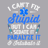 Paramedic Emt Can Sedate And Paralyze Stupid Funny Ems T Shirt Youth 3/4 Sleeve | Artistshot