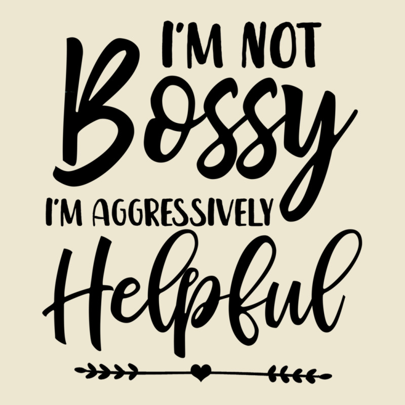 I'm Not Bossy I'm Aggressively Helpful Sweatshirt Cropped Hoodie by cm-arts | Artistshot