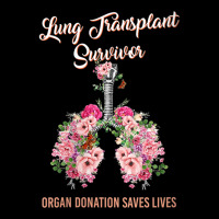 Womens Lung Transplant Survivor Organ Donation Saves Lives Floral V Ne Baby Tee | Artistshot