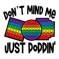 Don Mind Me Jus Poppin Pop I 1 Sticker | Artistshot