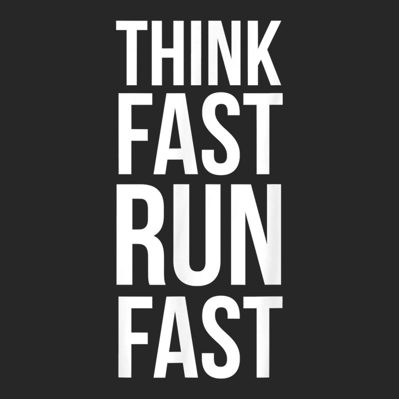 Think Fast Run Fast Shirt For Running Track Cross Country T Shirt Men's T-shirt Pajama Set by cm-arts | Artistshot