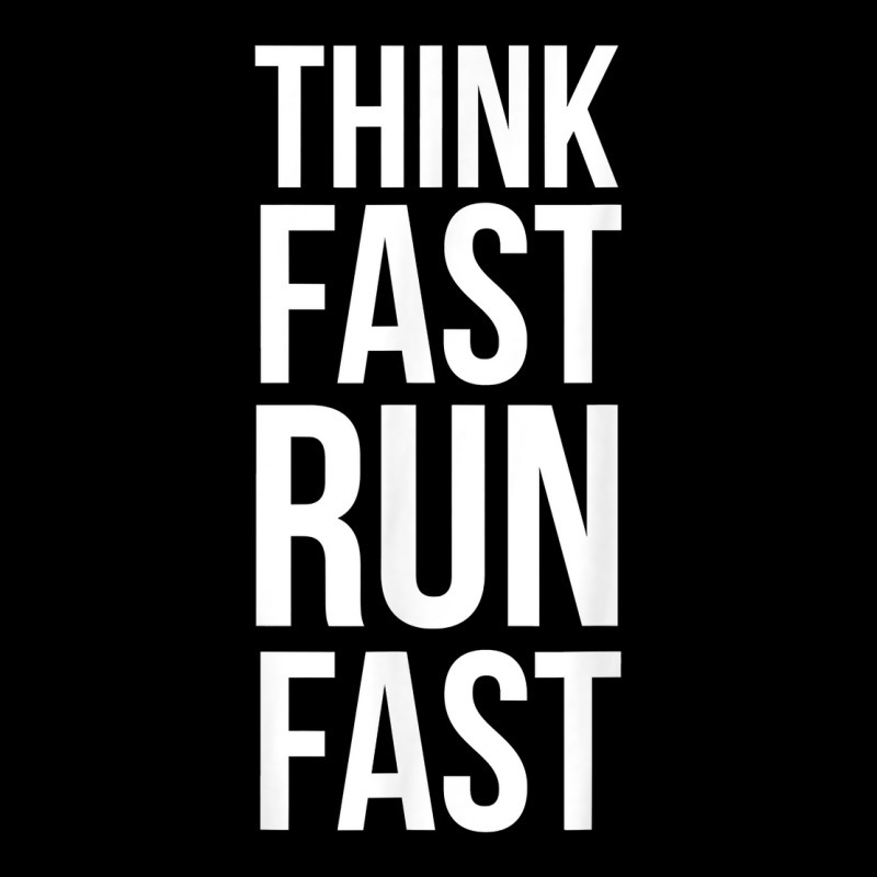 Think Fast Run Fast Shirt For Running Track Cross Country T Shirt Lightweight Hoodie by cm-arts | Artistshot