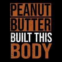 Peanut Butter Built This Body, Peanut Butter Lover Adjustable Cap | Artistshot