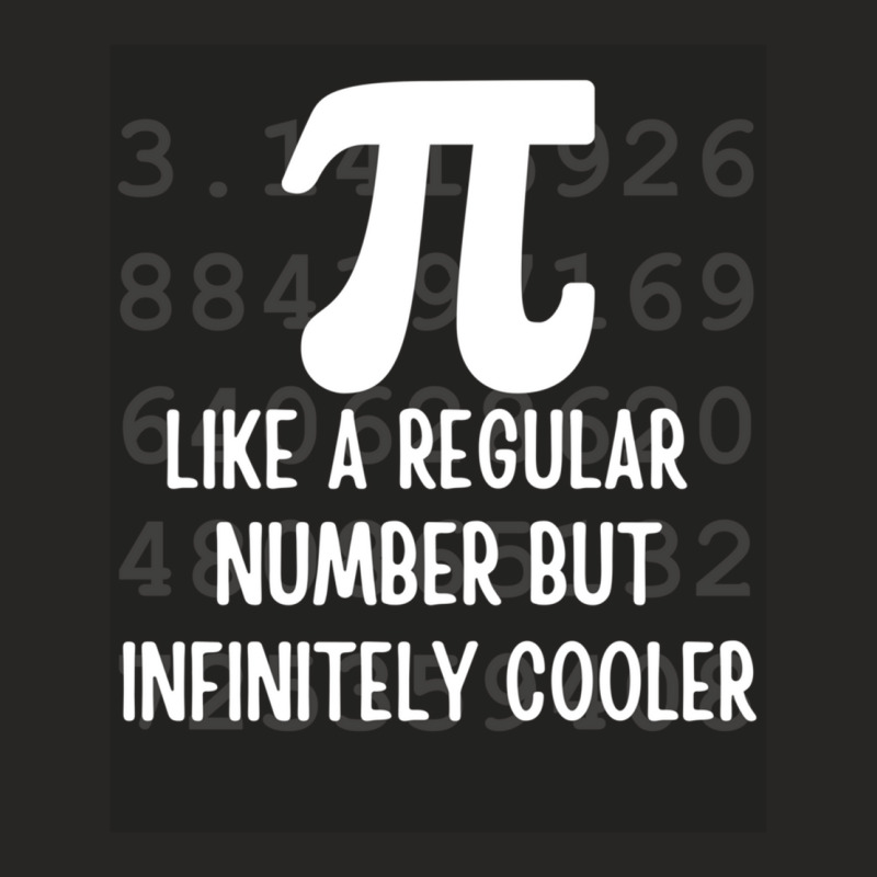 Pi Like A Regular Number But Infinitely Cooler Funny Pie Day Ladies Fitted T-Shirt by cm-arts | Artistshot