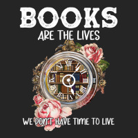 Books Are The Lives We Don't Have Time To Live T Shirt Unisex Hoodie | Artistshot