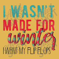 I Wasn't Made For Winter I Want My Flip Flops Vintage Hoodie And Short Set | Artistshot