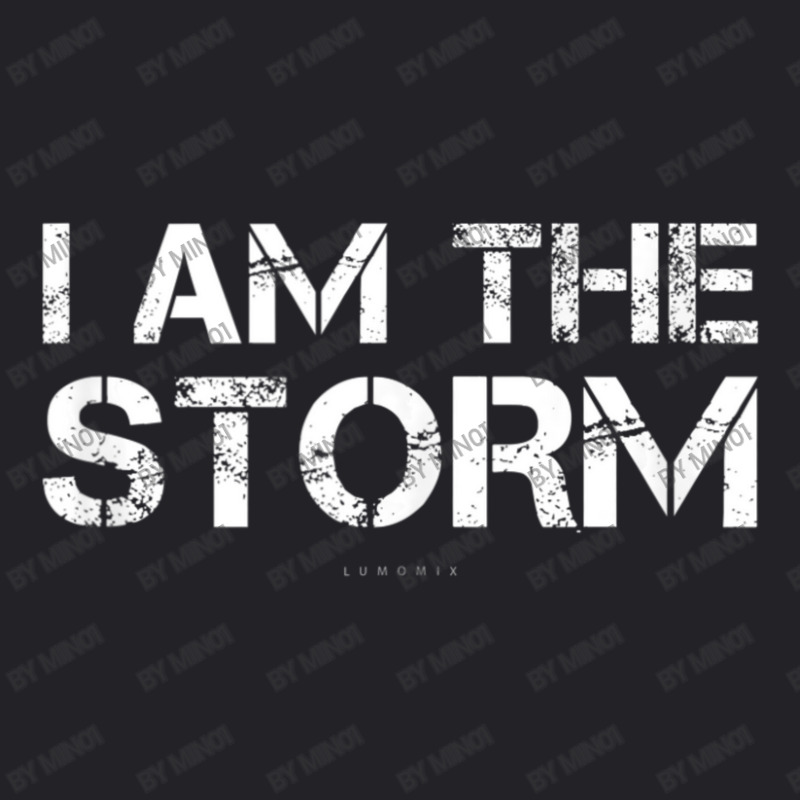 Motivational Tanks. I Am The Storm. Motivation Youth Tee | Artistshot