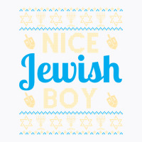 Nice Jewish Boy Ugly Hanukkah Sweater Funny Jewish Chanukkah T-shirt | Artistshot