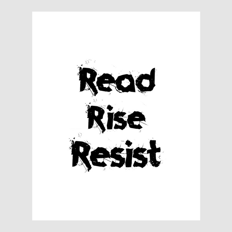 Read Rise Resist Graphic Exclusive T-shirt | Artistshot