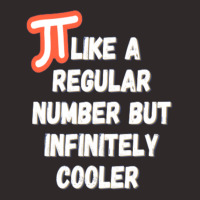 Pi Like A Regular Number But Infinitely Cooler Racerback Tank | Artistshot