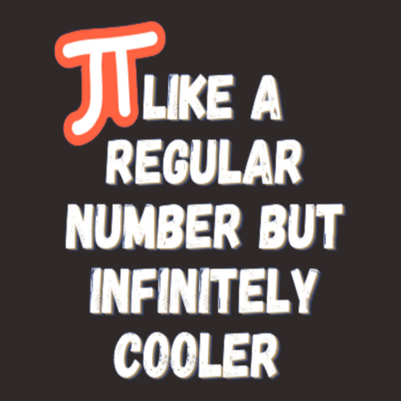 Pi Like A Regular Number But Infinitely Cooler Racerback Tank by cm-arts | Artistshot