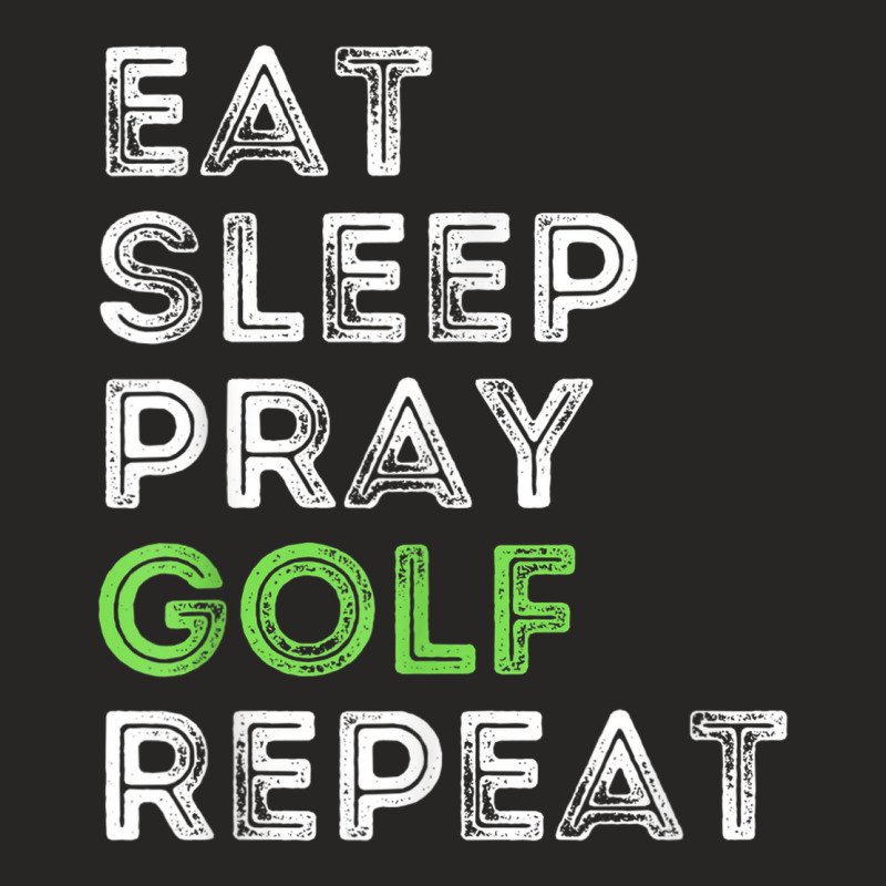 Funny Golf Preacher Pastor Eat Sleep Pray Golf Repeat Ladies Fitted T-Shirt by Sombre | Artistshot