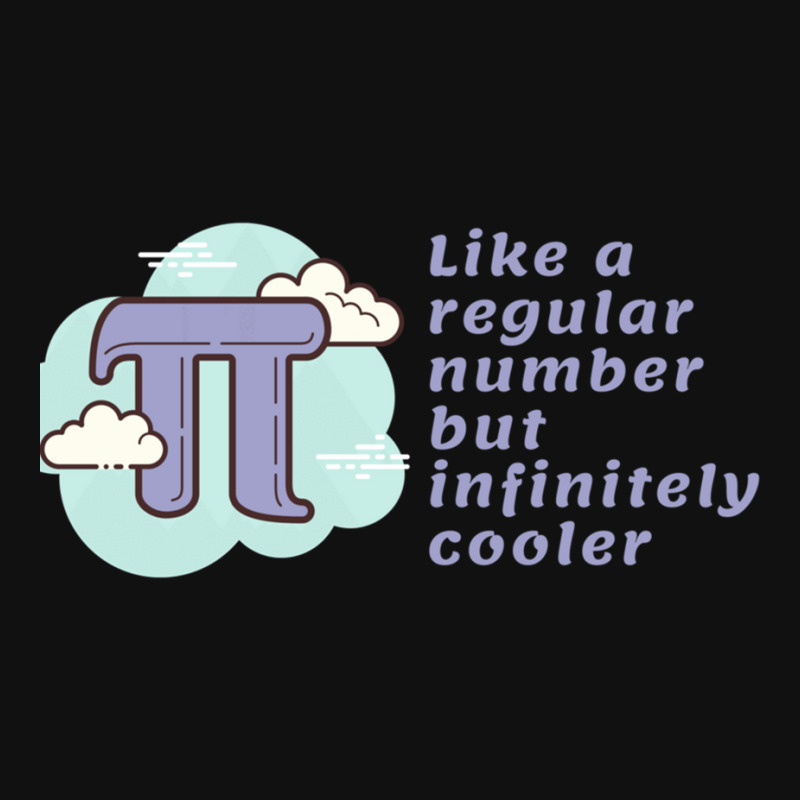 Pi Like A Regular Number But Infinitely Cooler Metal Print Square | Artistshot