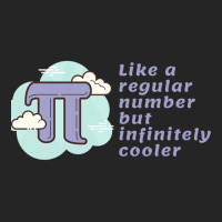 Pi Like A Regular Number But Infinitely Cooler Unisex Hoodie | Artistshot