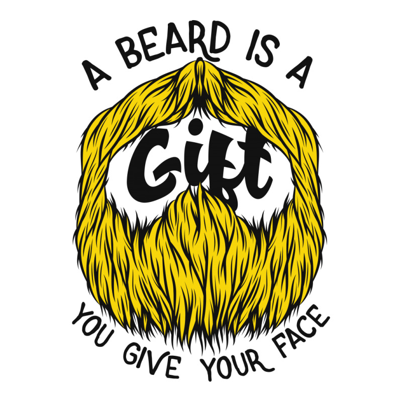 A Beard Is A Gift You Give Your Face Toddler T-shirt by EmarDesign | Artistshot