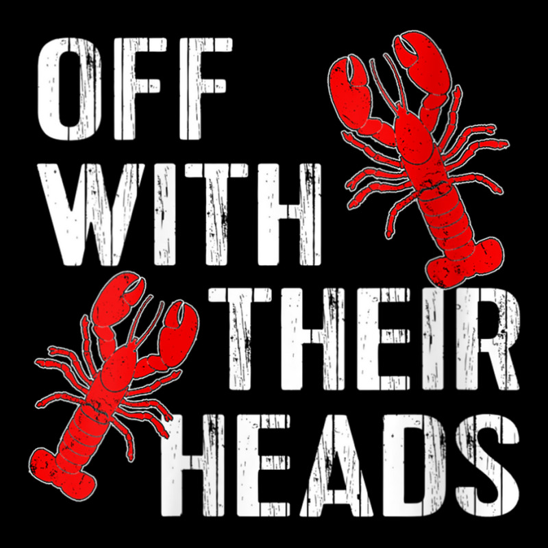 Womens Crawfish Boil Funny Crayfish Off With Their Heads Crawfish V Ne ...