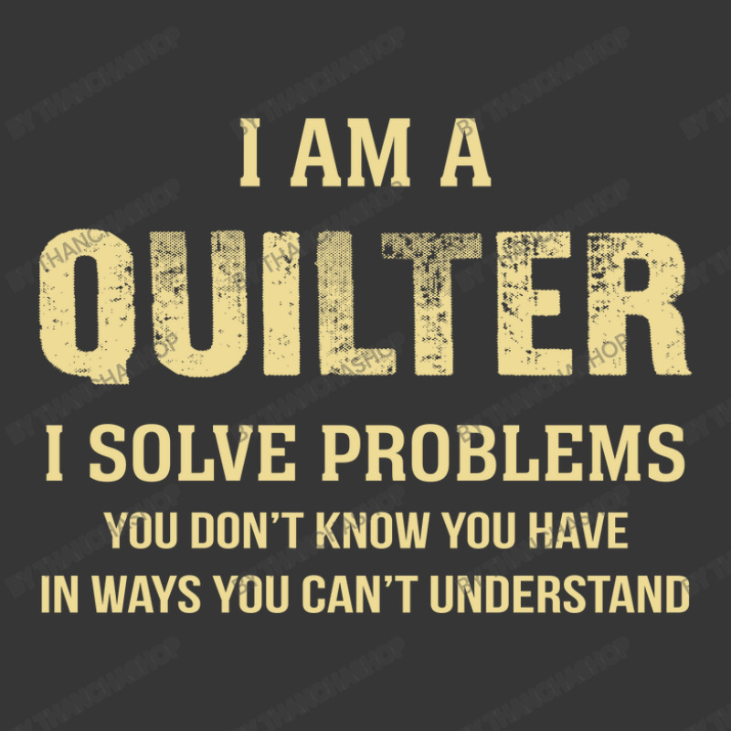 I Am Aquilter I Solve Problems You Don't Know You Have In Ways You Can Toddler Hoodie by thanchashop | Artistshot