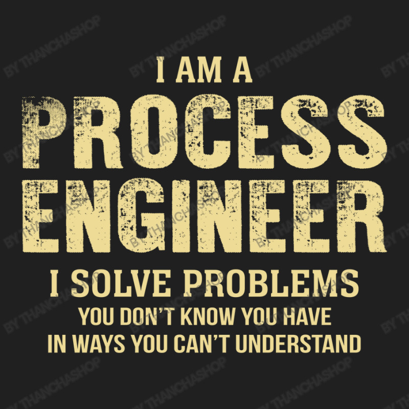 I Am Aprocess Engineer I Solve Problems You Don't Know You Have In Way Ladies Polo Shirt by thanchashop | Artistshot