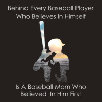 Behind Every Baseball Player Is A Mom That Believes-ndcip Tank Top | Artistshot