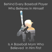 Behind Every Baseball Player Is A Mom That Believes-ndcip Vintage T-shirt | Artistshot