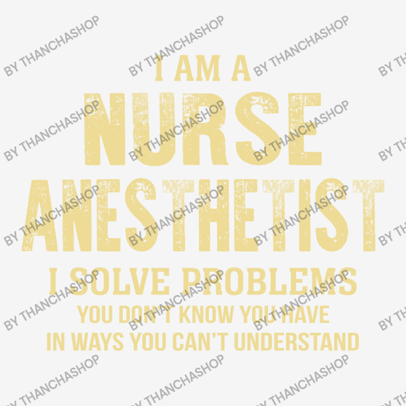 I Am Anurse Anesthetist I Solve Problems You Don't Know You Have In Wa Travel Mug | Artistshot