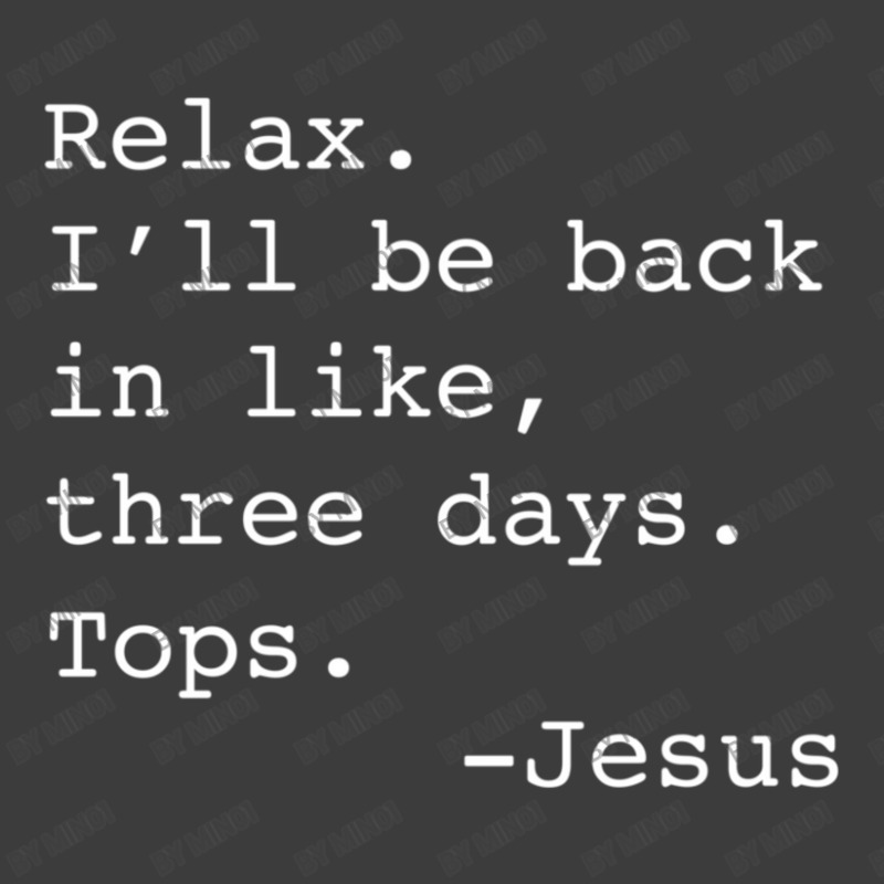 Relax I'll Be Back Jesus Quote Christian Resurrection Men's Polo Shirt by Min01 | Artistshot