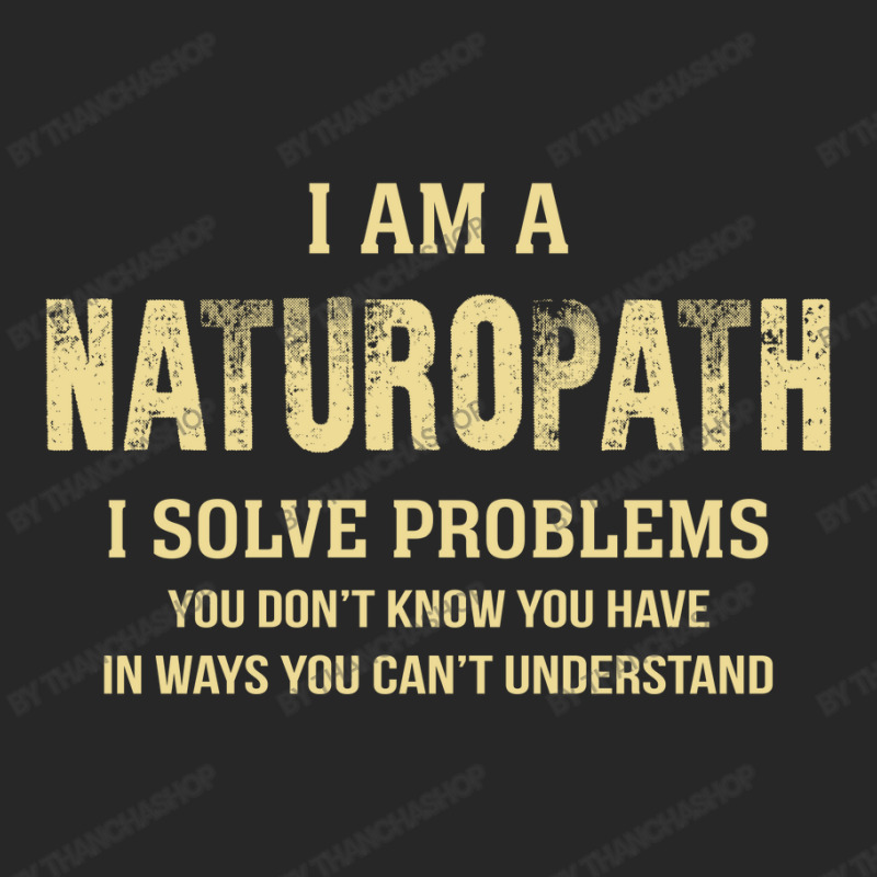 I Am Anaturopath I Solve Problems You Don't Know You Have In Ways You Men's T-shirt Pajama Set by thanchashop | Artistshot