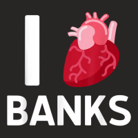 I Love Banks Boyfriend Human Heart Cute Birthday Family T Shirt Ladies Fitted T-shirt | Artistshot